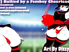 [M4M] Bullied by a Femboy Cheerleader