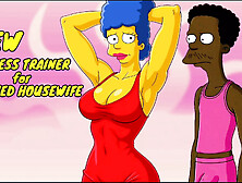 New Fitness Trainer With a Big Black Cock for a Married Housewife.  Cartoon.  Simpson Parody