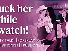 ASMR Audio Porn: She Watches While He Fucks Her Friend in the Back of the Truck – Cowboy Erotic Audio Story For Women