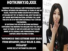 Hotkinkyjo Take Intense Deep Sex Toy From Mrhankey,  Belly Bulge & Anal Prolapse