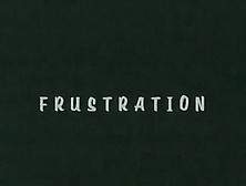 Frustration