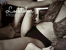 Locktober Prostate play in chastity