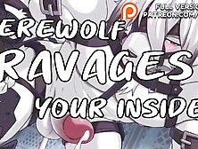 Werewolf RAVAGES your insides~ [Top] [Fantasy] [Eating you out] [Desperate] [Rough]