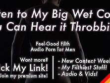 PALPITATING Juicy Penis + BAWDY Immodest Talk [Erotic Audio for Chaps]