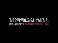 Russian Girl Sasha Bikeyeva