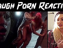 CHICK REACTS TO ROUGH SEX - HONEST PORN REACTIONS (AUDIO) - HPR01 - Featuring: Adriana Chechik / Dahlia Sky / James Deen / Rilyn
