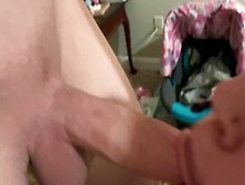 Girlfriend Sucking Dick