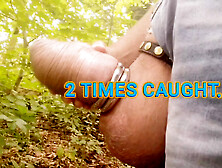 2 Times Caught Outdoors