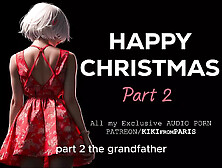 Audio Story - Happy Christmas - Part 2 : The Grandfather