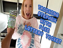 Tricking Stepmom With Fake Lottery Ticket - Jane Cane