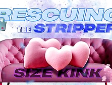 Size Kink Audio - Giant Meat Stripper Rewards You With Dong For Being Alluring