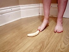 Banana Crushed By Hotwifes Feet