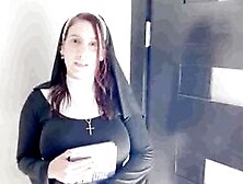 Hot Devoted Nun With Rounded Huge Ass Will Do Anything To Save A Soul 3