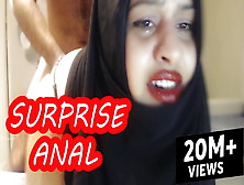 Painful Surprise Anal With Married Woman Wearing A Hijab!