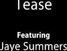 Jaye Summers - Tease