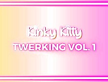 Kinky Kitty's very first Twerk compilation Video! Maybe with a little surprise at the end?