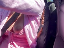 Hot Car Ride With Lascivious Large Boobs Artemisia Love Driving Around And Showing Her Large Moist Breasts For U