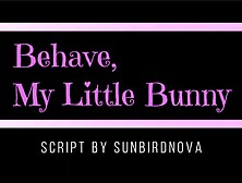 [M4F] Behave,  My Little Bunny (Audio) (Roommates to Couple) ("Love")
