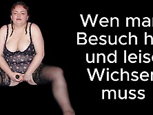 Wen man Besuch hat und leise Wichsen muss - ist sie nicht wundersch&ouml;n