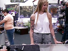 Inked Chick Bounces On A Big Dick For Some Money In Pawnshop