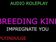 Breeding Mix Of/ Breeding Kink One Hour Long Audio Porn/ Impregenation Kink/ Creamp Pie Asmr