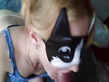 Cool Blowjob In Kitty Mask.  Come To Her Hot Mouth.  Face In Sperm.  Wow!