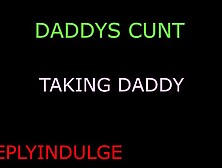 DADDYS TAKES YOUR PUSSY (AUDIO ROLEPLAY) NASTY HARD ROUGH