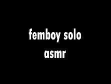 Femboy Asmr Quickie