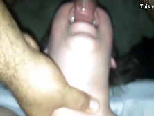 Gf Letting Me Face Fuck Her And This Babe Likes It