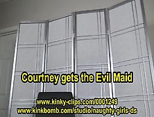 Courtney Gets The Evil Maid