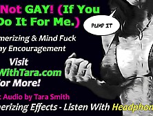 It's Not Homosexual If U Are Homo For Me! Bi Curious Encouragement Mesmerizing Erotic Audio by Tara Smith