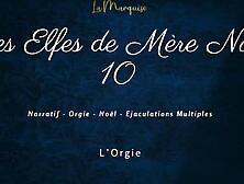 Mother Christmas's Elves 10 - French Indecent Talk Fuckfest