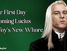 First Day Becoming Lucius Malfoy's New Bitch