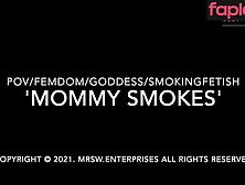 Mommy Smokes