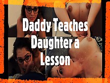 Step-Daddy Teaches Step-Daughter A Lesson Cot Mp4 4K