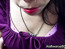 Indian Hotwife Aishwarya Fuck By Her Neighbour Boy When Her Husband At Work.  Indian Wife Cheating Sex Video.  Hindi Dirty Talk.