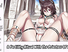 A Fertility Ritual With The Priestess Of Bastet - Erotic Audio For Men