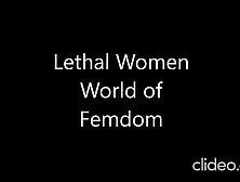 Lethal Women Of Femdom