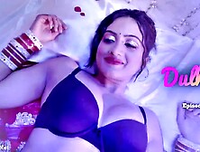 Indian Dulhan Episode Sparks Passionate Heat