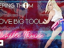 Michelle Thorne In I Love Big Tools Hard Colour