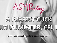EroticAudio - a Perfect Cuckold Jizz Dumpster,  CEI,  DP| ASMRiley