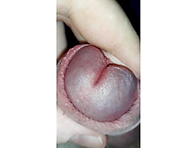 Close Up Precum And Foreskin Play