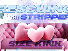 Size Kink Audio - Huge Prick Stripper Rewards You With Dick For Being Hot