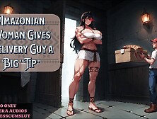 Amazonian Woman Gives Delivery Lover a Giant "Tip" | Erotic Audio Preview