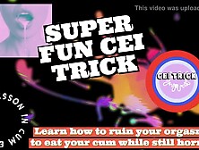CEI TRICK Learn how to ruin your climax to eat your cum during the time that still slutty by Dominatrix Lana