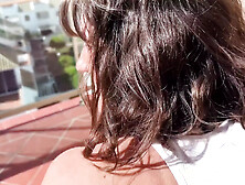 Sex and Exhibitionism Vlog in Spain the Adventures of Lety Episode 3
