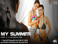 My Summer 2 - Celebration - Alexis Crystal & Anya Krey & Candice Demellza & Emylia Argan & Lilu Moon & Maxmilian Dior & Nick Ros