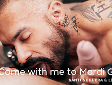 Come With Me To Mardi Gras - Virtualrealgay