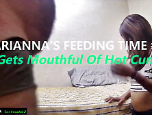 Marianna's Feeding Time #14 - Gets Mouthful Of Hot Cum