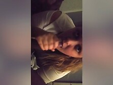 Sloppy Head To My Bestfriend; Screaming Fuck His Bitch! Watch Me Suck His Dick How Youre Supposed To